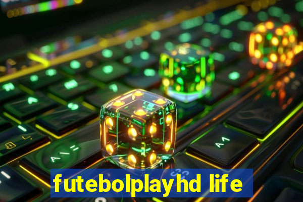 futebolplayhd life